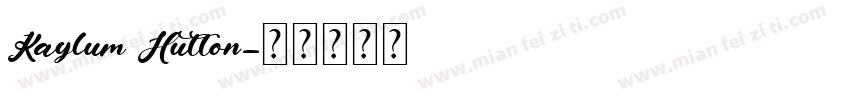 Kaylum Hutton字体转换